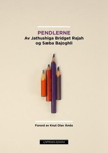 Pendlerne (ebok) av Sæba Bajoghli, Jathushiga