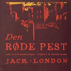 Den røde pest (lydbok) av Jack London