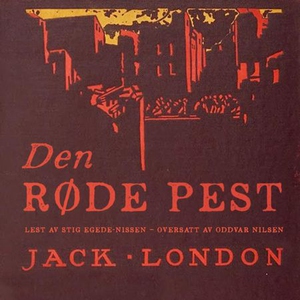 Den røde pest (lydbok) av Jack London
