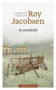 Si unnskyld (ebok) av Roy Jacobsen