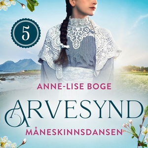 Måneskinnsdansen (lydbok) av Anne-Lise Boge