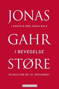 I bevegelse (ebok) av Jonas Gahr Støre