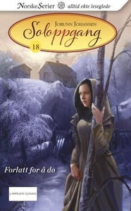 Forlatt for å dø (ebok) av Jorunn Johansen
