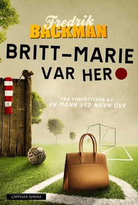 Britt-Marie var her (ebok) av Fredrik Backman