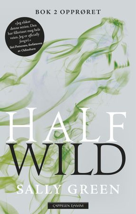 Half wild - bok 2 - opprøret (ebok) av Sally Green