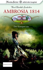 Der kampen sto (ebok) av Berit Elisabeth Sand