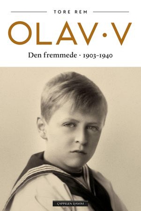Olav V - Den fremmede - 1903-1940 (ebok) av Tore Rem
