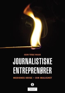 Journalistiske entreprenører (ebok) av Geir T
