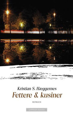 Fettere & kusiner (ebok) av Kristian S. Hægge