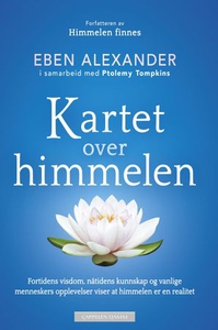 Kartet over himmelen (ebok) av Eben Alexander