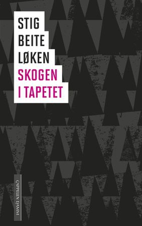 Skogen i tapetet (ebok) av Stig Beite Løken