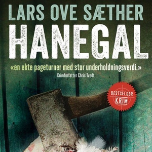 Hanegal (lydbok) av Lars Ove Sæther