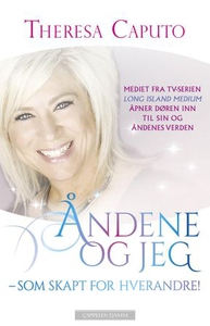 Åndene og jeg (ebok) av Theresa Caputo