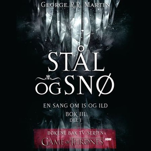 Stål og snø (lydbok) av George R.R. Martin