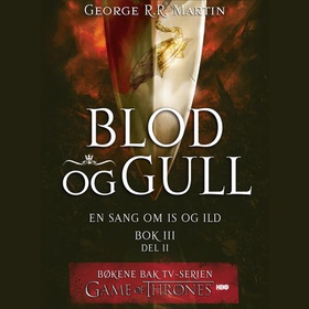 Blod og gull - bok III - del II (lydbok) av George R.R. Martin