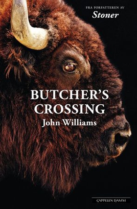 Butcher's crossing (ebok) av John Edward Williams