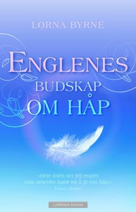Englenes budskap om håp (ebok) av Lorna Byrne