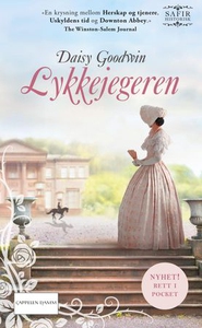 Lykkejegeren (ebok) av Daisy Goodwin