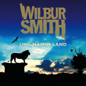 Ung manns land (lydbok) av Wilbur Smith