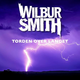 Torden over landet (lydbok) av Wilbur Smith