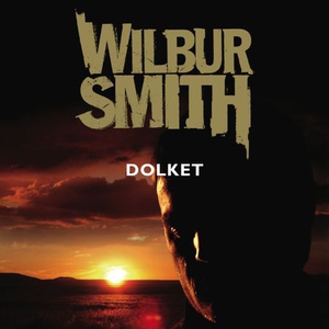 Dolket (lydbok) av Wilbur Smith