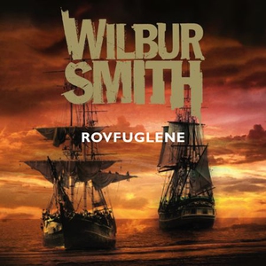 Rovfuglene (lydbok) av Wilbur Smith
