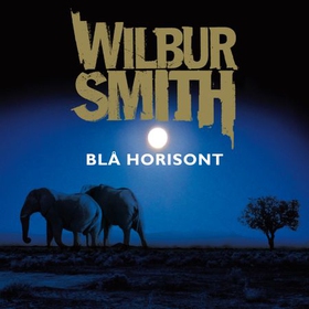 Blå horisont (lydbok) av Wilbur Smith