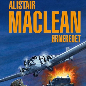 Ørneredet (lydbok) av Alistair MacLean