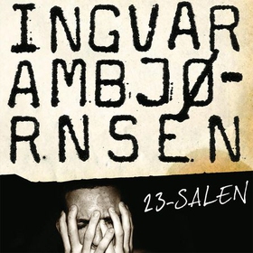 23-salen (lydbok) av Ingvar Ambjørnsen
