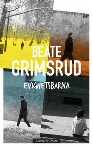 Evighetsbarna (ebok) av Beate Grimsrud