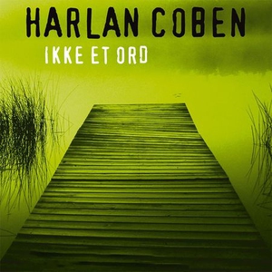 Ikke et ord (lydbok) av Harlan Coben
