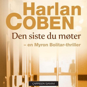 Den siste du møter (lydbok) av Harlan Coben