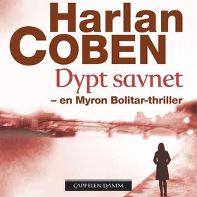 Dypt savnet (lydbok) av Harlan Coben