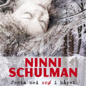 Jenta med snø i håret (lydbok) av Ninni Schul