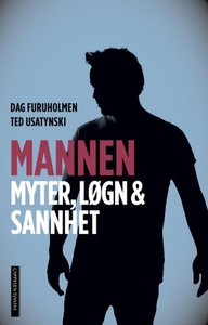 Mannen (ebok) av Dag Furuholmen, Ted Usatynsk