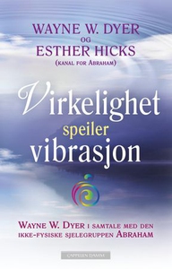 Virkelighet speiler vibrasjon (ebok) av Wayne