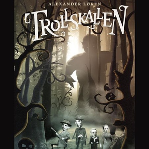 Trollskallen (lydbok) av Alexander Løken