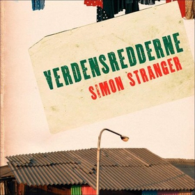 Verdensredderne - roman (lydbok) av Simon Stranger