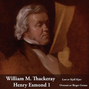 Henry Esmond 1 (lydbok) av William M. Thacker