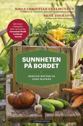 Sunnheten på bordet - herlige retter og gode matråd (ebok) av Niels Christian Geelmuyden