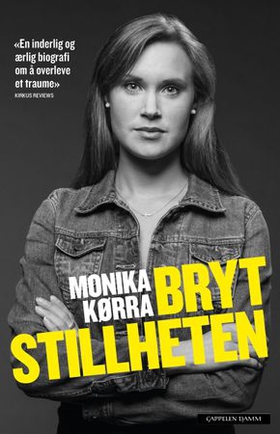 Bryt stillheten (ebok) av Monika Kørra