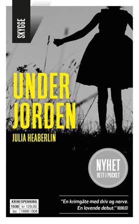 Under jorden (ebok) av Julia Heaberlin