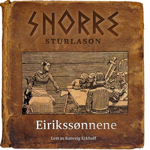 Eirikssønnene (lydbok) av Snorre Sturlason, S