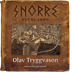 Olav Tryggvason (lydbok) av Snorre Sturlason,