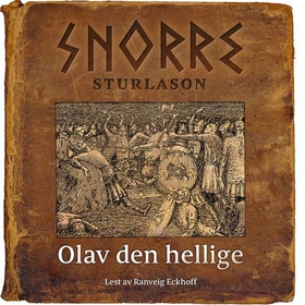 Olav den hellige (lydbok) av Snorre Sturlason