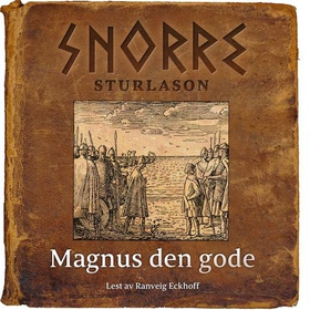 Magnus den gode (lydbok) av Snorre Sturlason