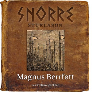 Magnus Berrføtt (lydbok) av Snorre Sturlason,
