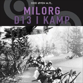 Milorg D13 i kamp (lydbok) av Finn Ramsøy