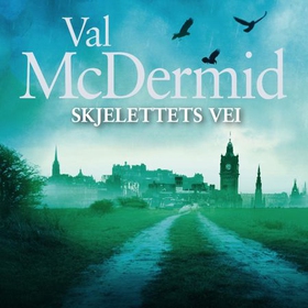 Skjelettets vei (lydbok) av Val McDermid