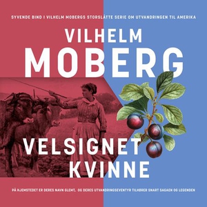 Velsignet kvinne (lydbok) av Vilhelm Moberg